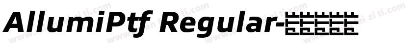 AllumiPtf Regular字体转换